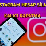 Instagram hesabının silinmesi ve kapatma bağlantısı 2024